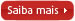 Saiba Mais